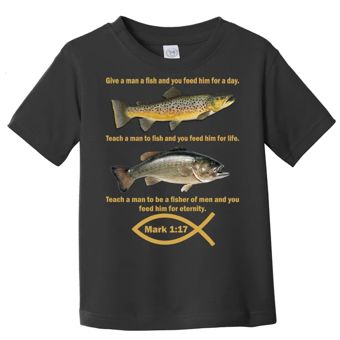 Gone Fishing Christian Quote Mark 1:17 Toddler T-Shirt