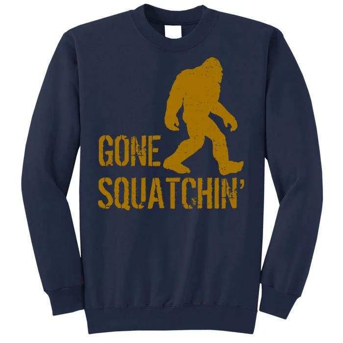 Gone Squatchhin Tall Sweatshirt