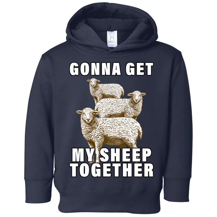 Gonna Get My Sheep Together Toddler Hoodie