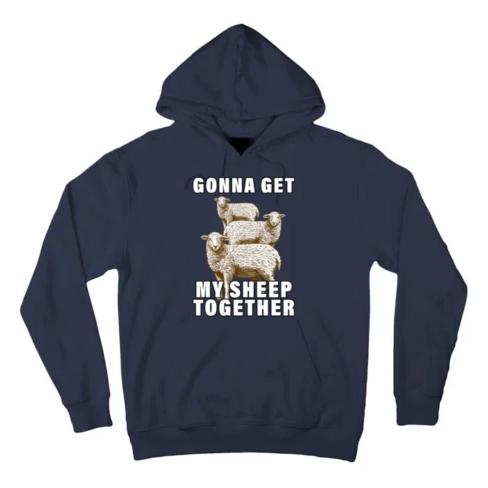 Gonna Get My Sheep Together Tall Hoodie