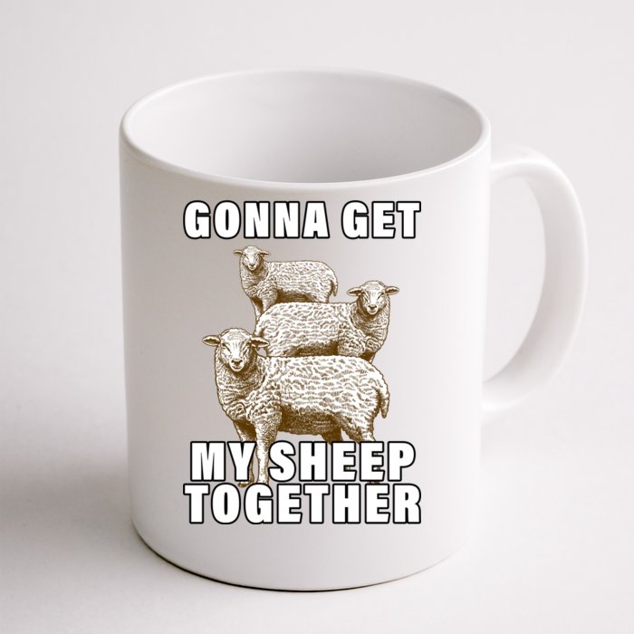 Gonna Get My Sheep Together Front & Back Coffee Mug