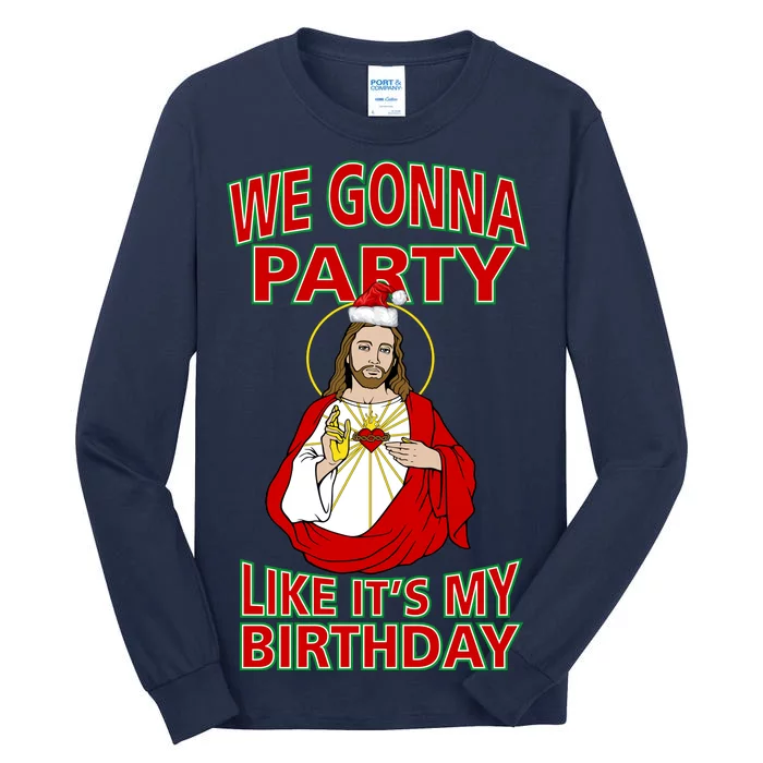 Gonna Party Like It's My Birthday Jesus Tall Long Sleeve T-Shirt