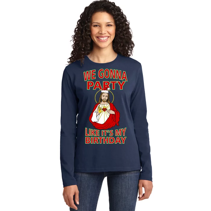 Gonna Party Like It's My Birthday Jesus Ladies Long Sleeve Shirt