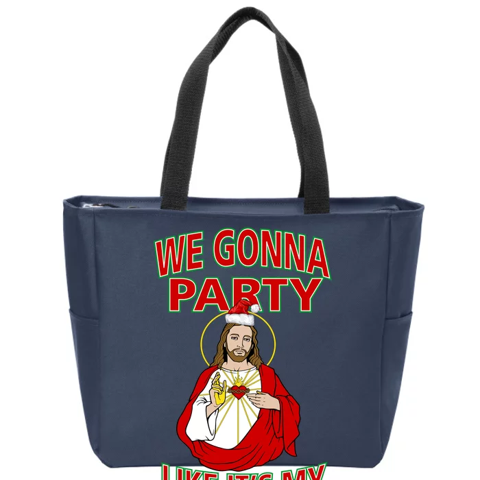 Gonna Party Like It's My Birthday Jesus Zip Tote Bag