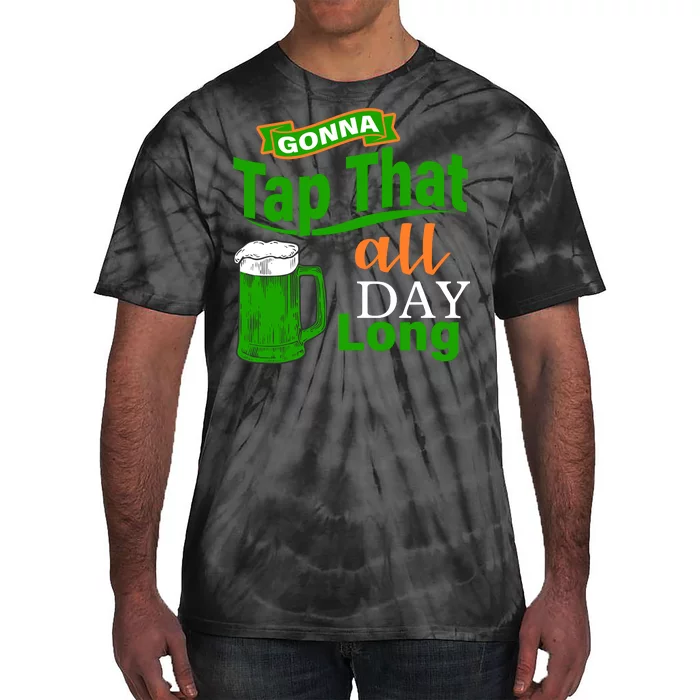 Gonna Tap That All Day Long Tie-Dye T-Shirt