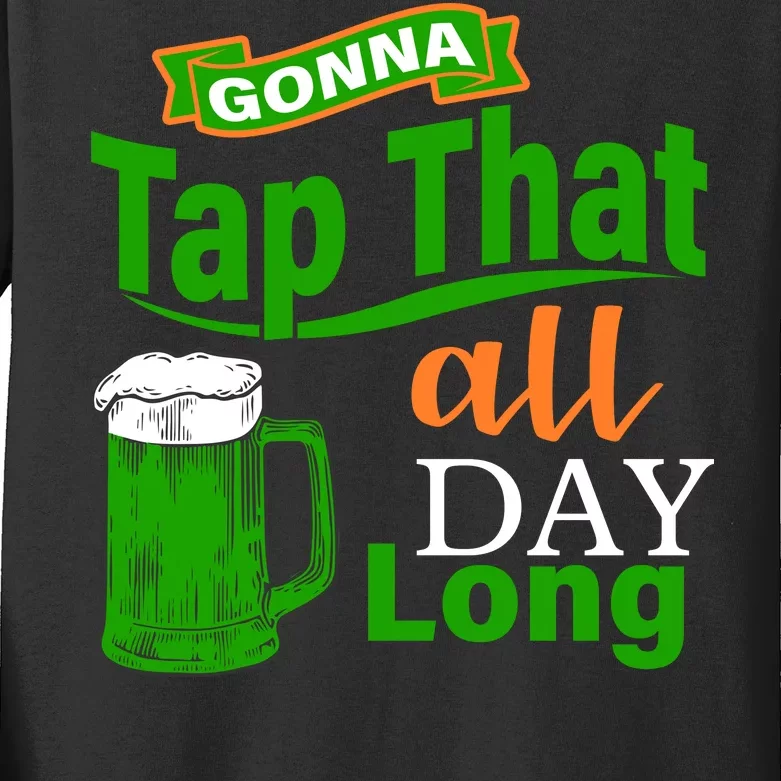 Gonna Tap That All Day Long Kids Long Sleeve Shirt