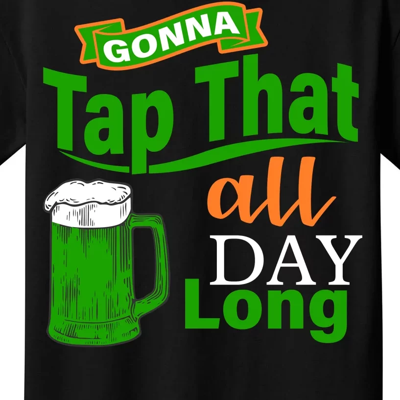 Gonna Tap That All Day Long Kids T-Shirt