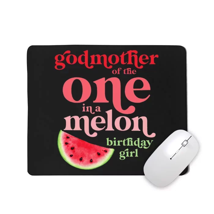 Godmother of One In A Melon Birthday Watermelon First Mousepad