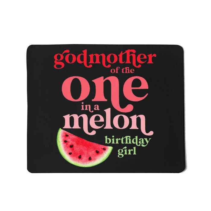 Godmother of One In A Melon Birthday Watermelon First Mousepad