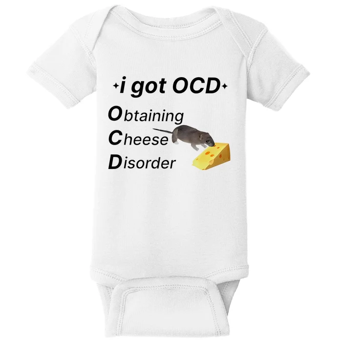 Gotfunny Ocd Obtaining Cheese Disorder Baby Bodysuit