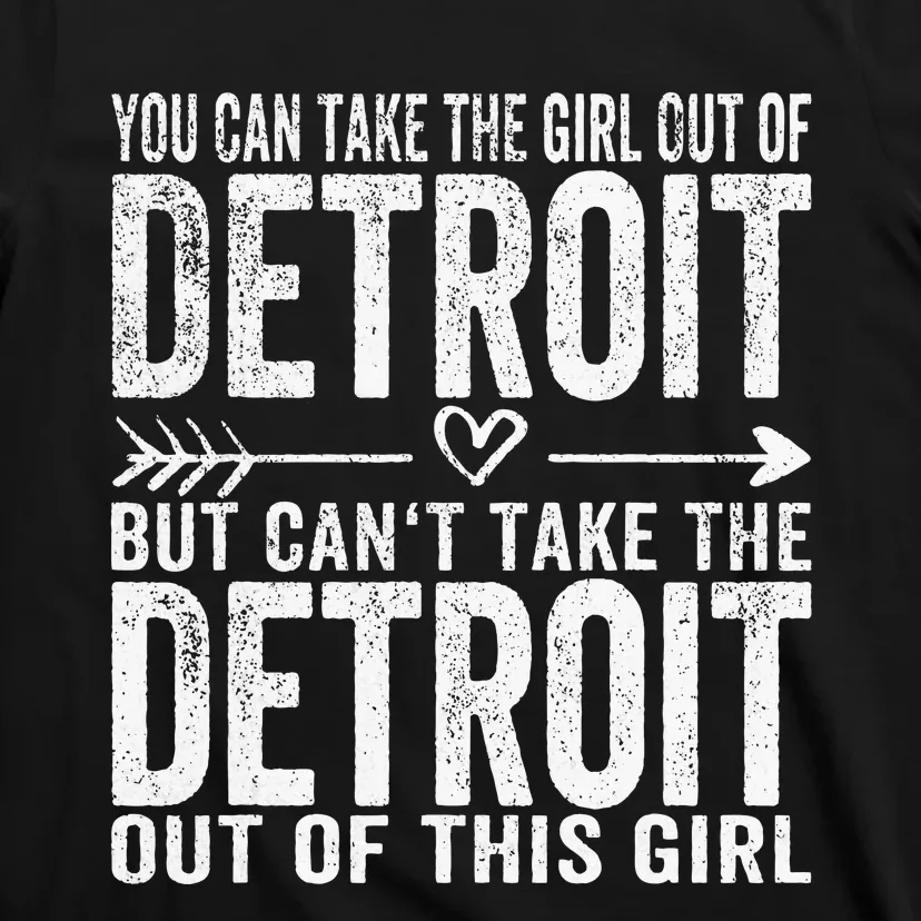 Girl Out Of Detroit Michigan Hometown Home Detroit T-Shirt