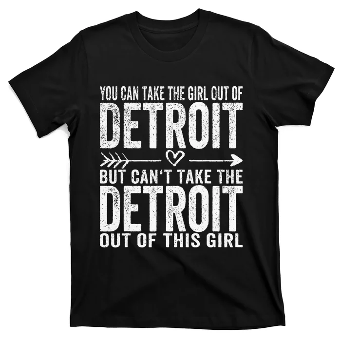 Girl Out Of Detroit Michigan Hometown Home Detroit T-Shirt