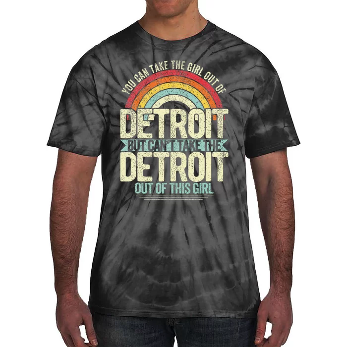 Girl Out Of Detroit Michigan Hometown Home Detroit Tie-Dye T-Shirt