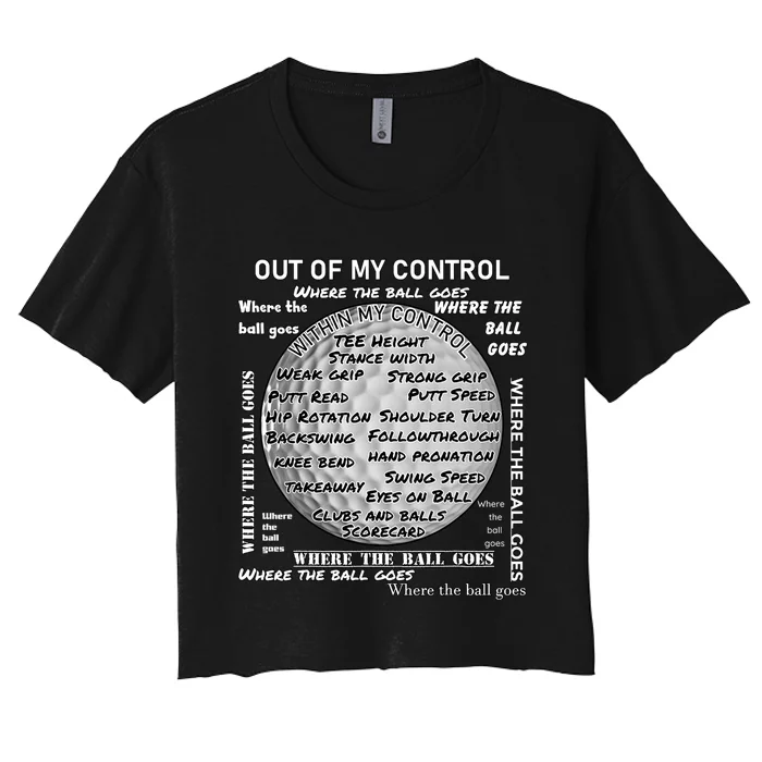 Golf Out Of My Control Women's Crop Top Tee