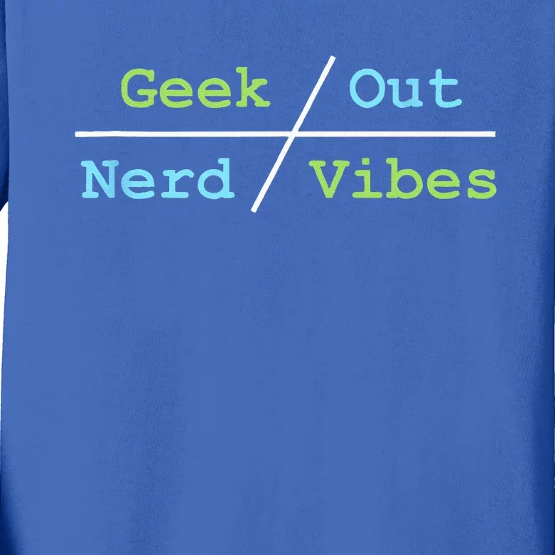 Geek Out On Nerd Vibes Kids Long Sleeve Shirt