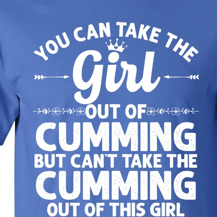 Girl Out Of Cumming Ga Georgia Gift Funny Home Roots Usa Gift Tall T-Shirt