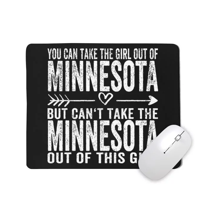 Girl Out Of Minnesota Hometown Home Minnesota Mousepad