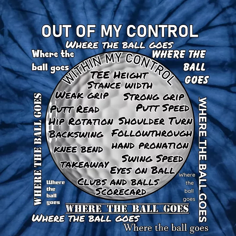 Golf Out Of My Control Tie-Dye T-Shirt