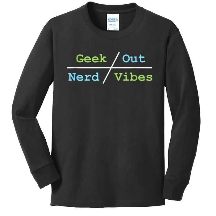 Geek Out On Nerd Vibes Kids Long Sleeve Shirt