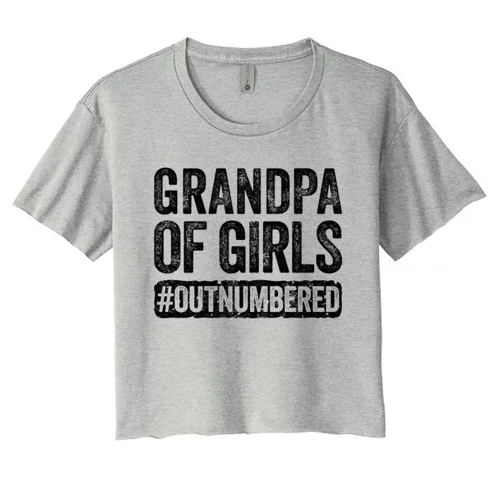 Grandpa Of Outnumbered Great Gift Fathers Day Gift Great Gift Women's Crop Top Tee