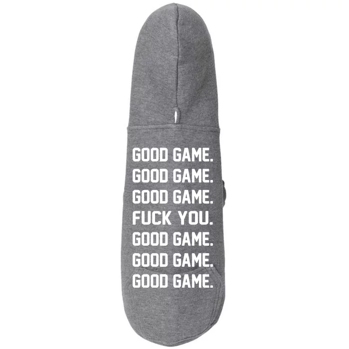 Good Game F You Doggie 3-End Fleece Hoodie