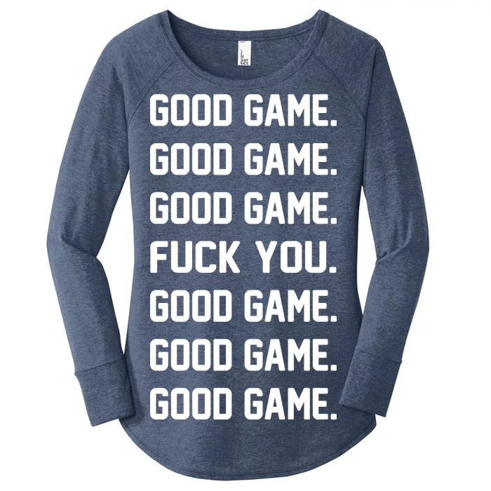 Good Game F You Women's Perfect Tri Tunic Long Sleeve Shirt