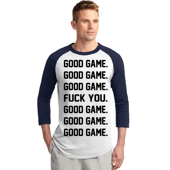 Good Game F You Baseball Sleeve Shirt