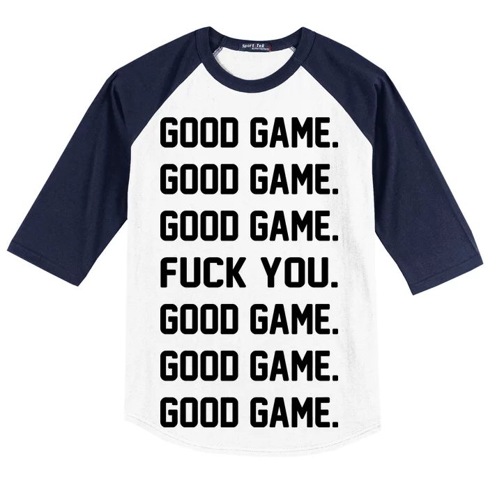 Good Game F You Baseball Sleeve Shirt