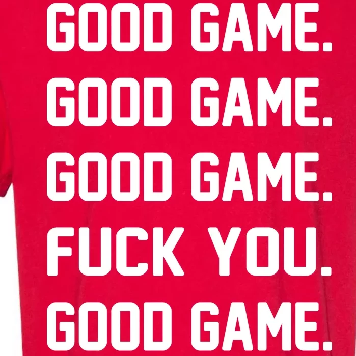 Good Game F You Garment-Dyed Heavyweight T-Shirt