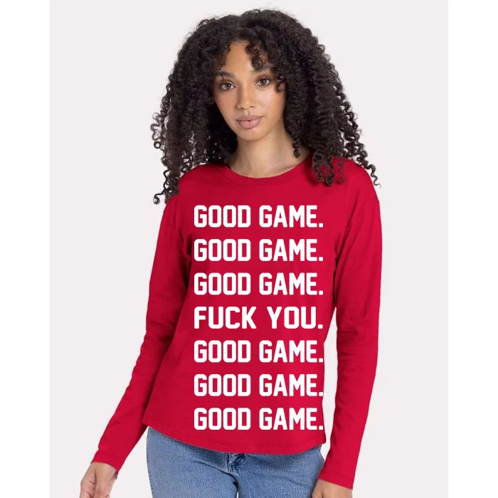 Good Game F You Womens Cotton Relaxed Long Sleeve T-Shirt