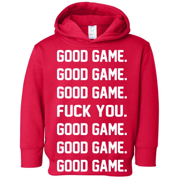 Good Game F You Toddler Hoodie