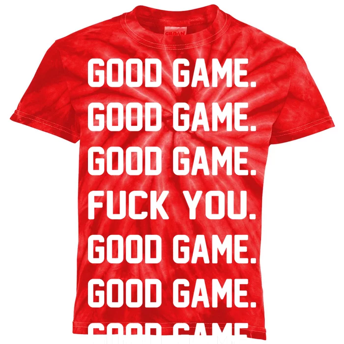 Good Game F You Kids Tie-Dye T-Shirt