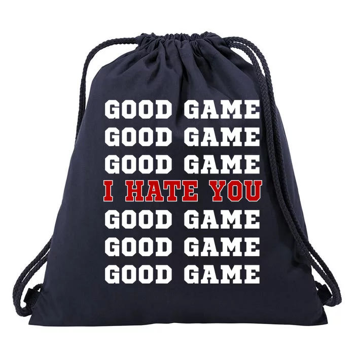 Good Game I Hate You Drawstring Bag