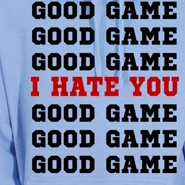 Good Game I Hate You Unisex Surf Hoodie