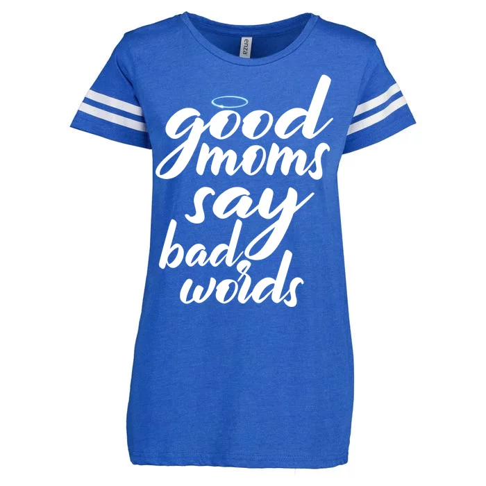 Good Moms Say Bad Words Enza Ladies Jersey Football T-Shirt