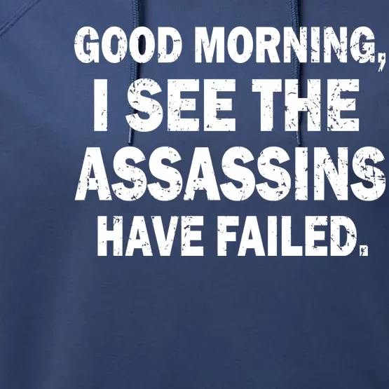 Good Morning Assassins Failed Performance Fleece Hoodie