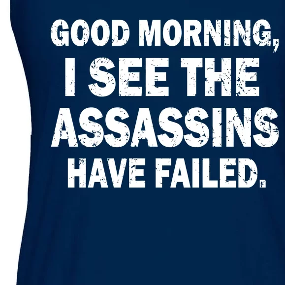 Good Morning Assassins Failed Ladies Essential Flowy Tank