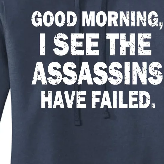 Good Morning Assassins Failed Women's Pullover Hoodie