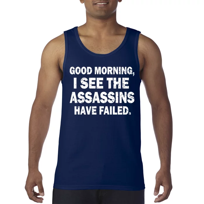 Good Morning Assassins Failed Tank Top