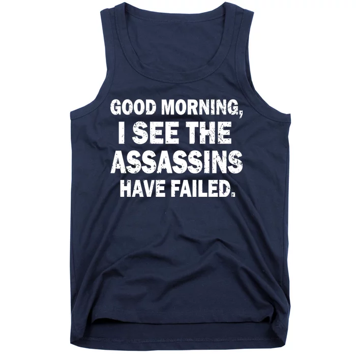 Good Morning Assassins Failed Tank Top