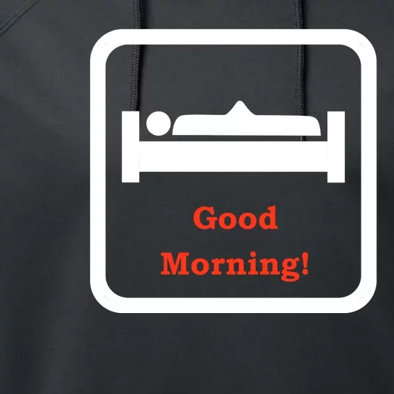 Good Morning Wood Funny Adult Humor Performance Fleece Hoodie