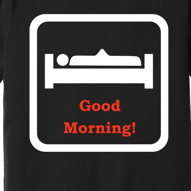 Good Morning Wood Funny Adult Humor Premium T-Shirt