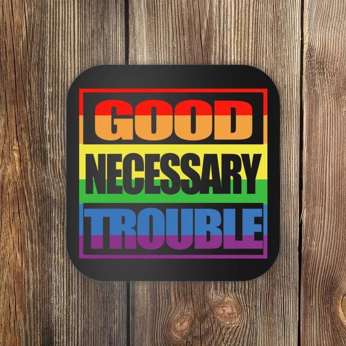 Good Necessary Trouble Rainbow Coaster