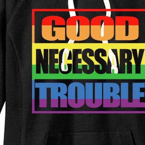 Good Necessary Trouble Rainbow Women's Fleece Hoodie