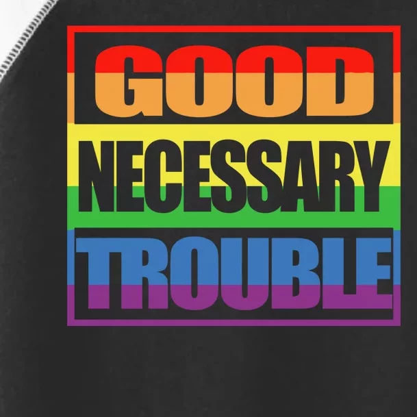 Good Necessary Trouble Rainbow Toddler Fine Jersey T-Shirt