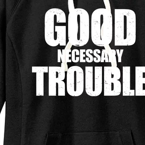 Good Necessary Trouble RIP John Lewis Quote Women's Fleece Hoodie