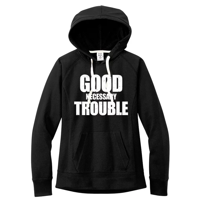 Good Necessary Trouble RIP John Lewis Quote Women's Fleece Hoodie