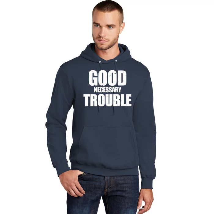 Good Necessary Trouble RIP John Lewis Quote Hoodie