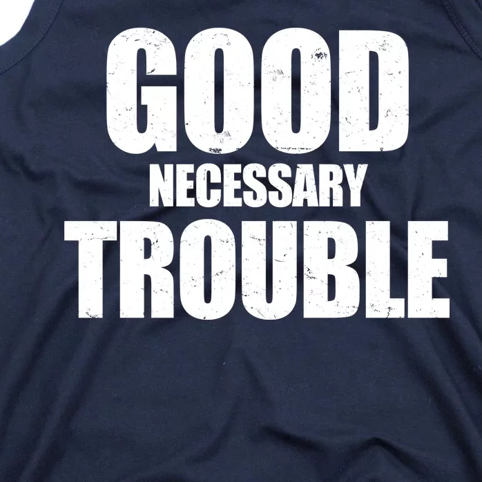 Good Necessary Trouble RIP John Lewis Quote Tank Top