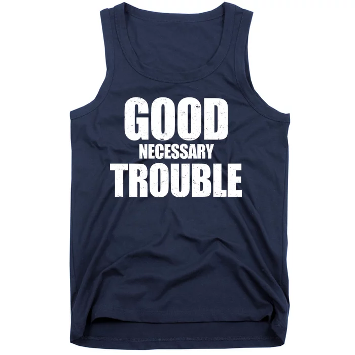 Good Necessary Trouble RIP John Lewis Quote Tank Top